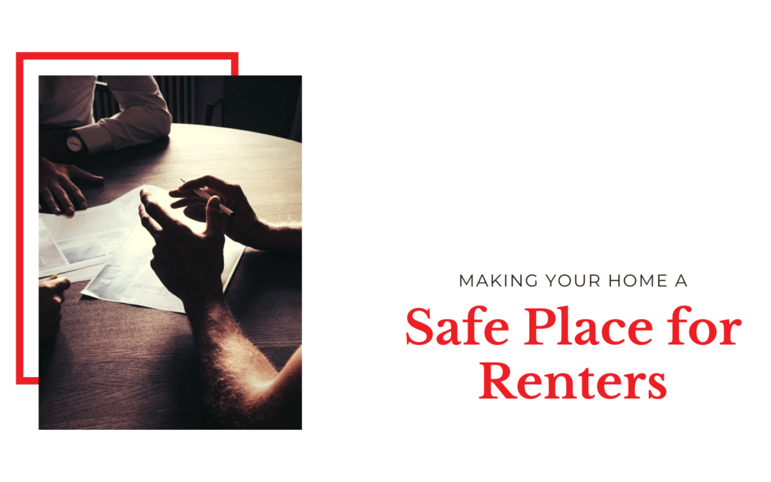 How To Be Sure That Your Temple City Home Is Safe Place for Your Renters
