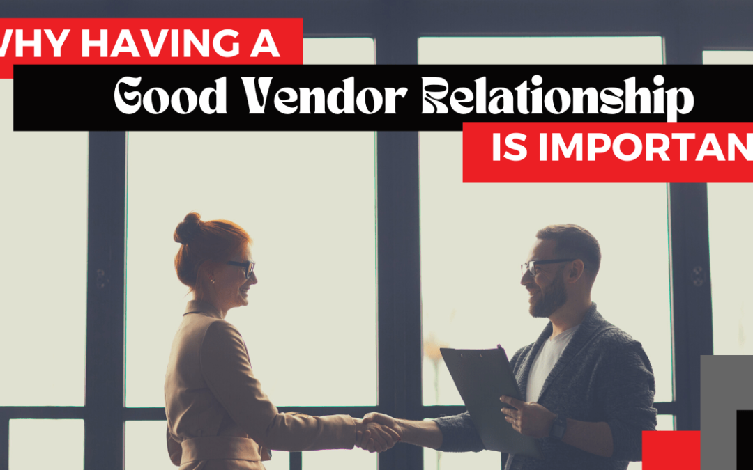 Why Having a Good Vendor Relationship is Important | Alhambra Property Management