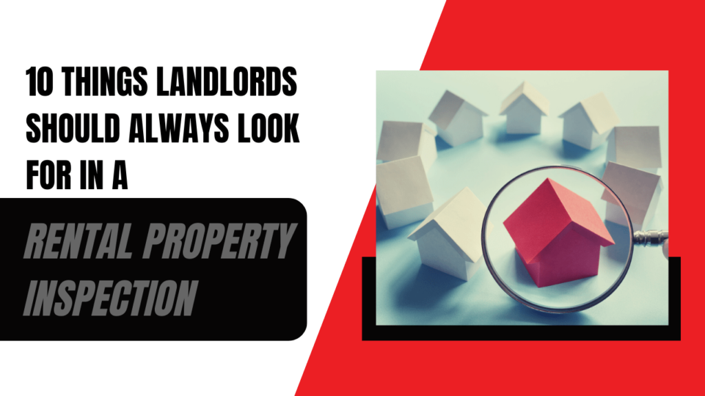 10 Things Temple City Landlords Should Always Look for in a Rental Property Inspection - Article Banner