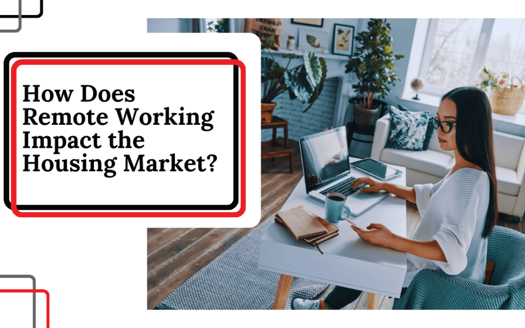 How Does Remote Working Impact the Temple City Housing Market?