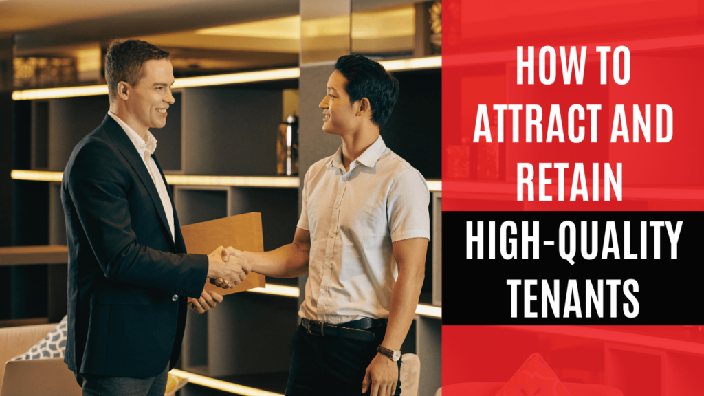 How to Attract and Retain High-Quality Tenants | Explained by Arcadia Property Managers - Article Banner