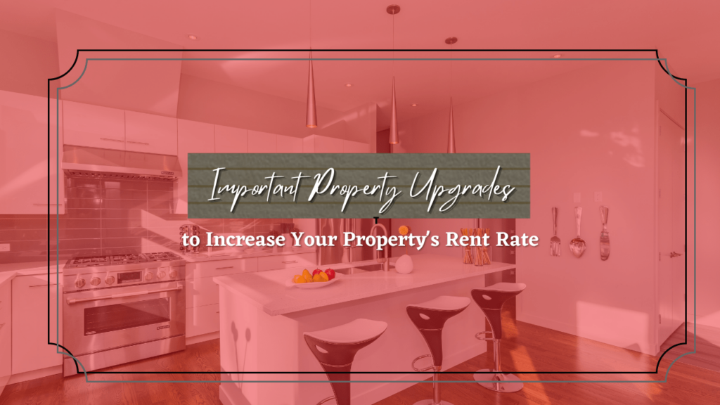 Important Property Upgrades to Increase Your Arcadia Property's Rent Rate - Article Banner