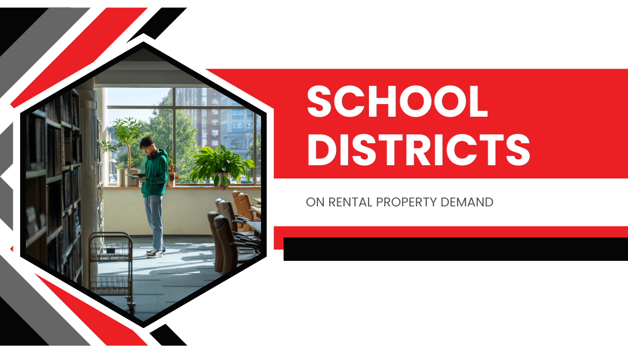 The Impact of School Districts on Arcadia Rental Property Demand