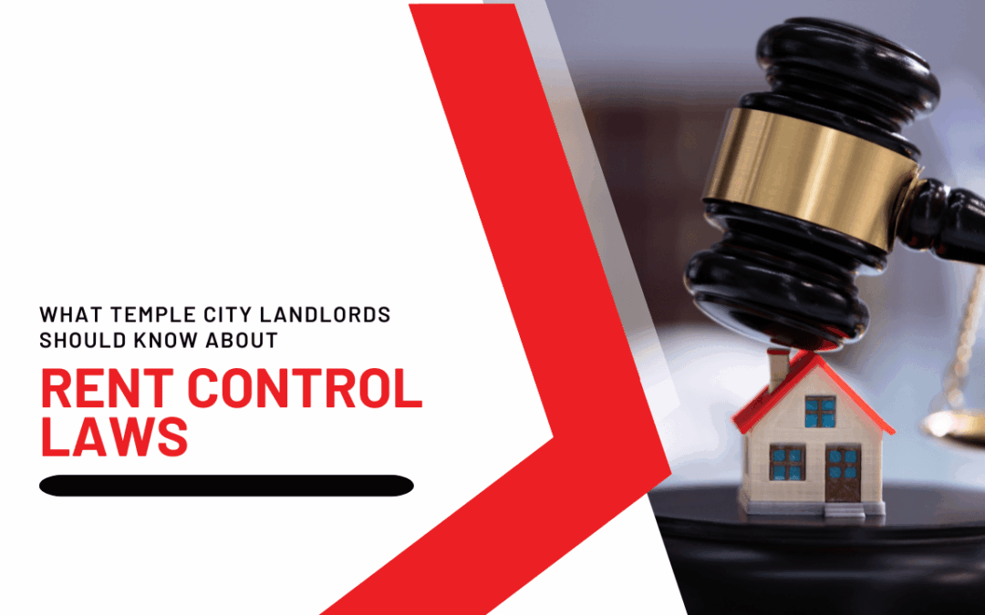 What Temple City Landlords Should Know About Rent Control Laws