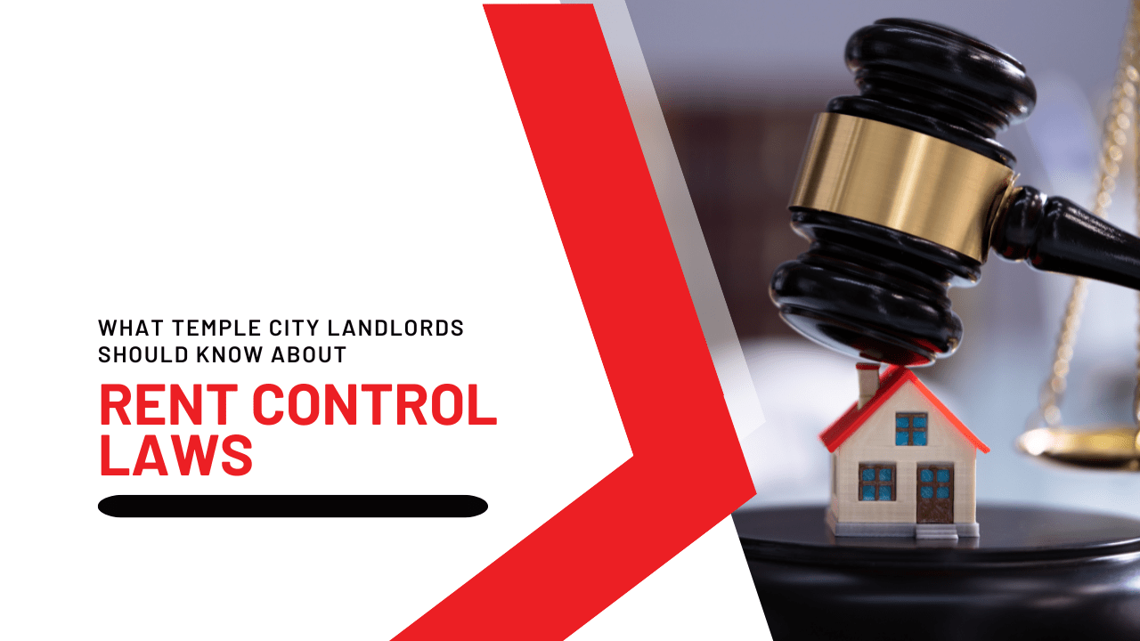 What Temple City Landlords Should Know About Rent Control Laws