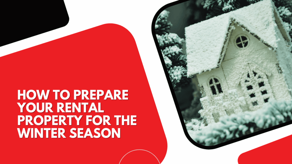 Winterizing a Rental Property Checklist How to Prepare Your Arcadia Rental Property for the Winter Season - Article Banner