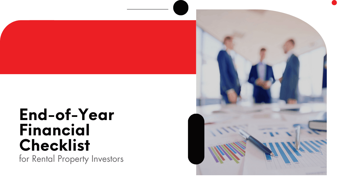 End-of-Year Financial Checklist for Rental Property Investors