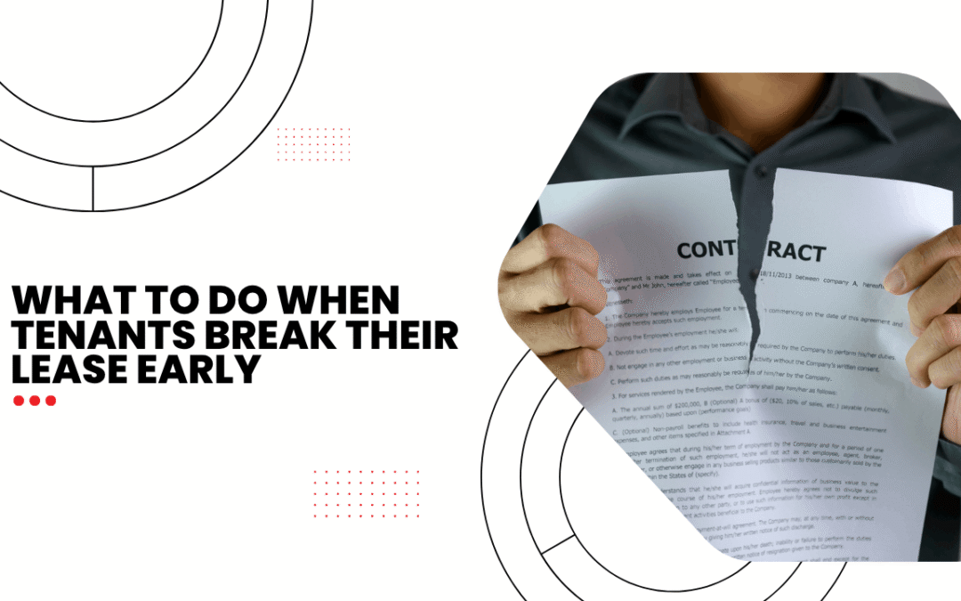 What to Do When Tenants Break Their Lease Early
